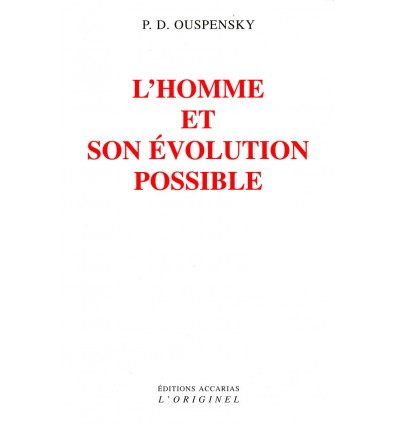 L’homme et son évolution possible