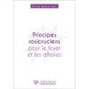 PRINCIPES ROSICRUCIENS POUR LE FOYER ET LES AFFAIRES