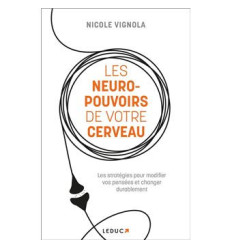 NEURO POUVOIRS DE VOTRE CERVEAU