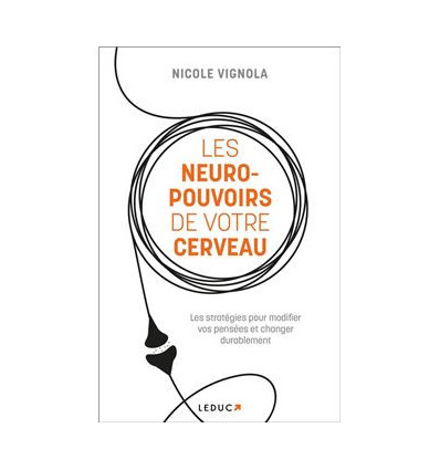 NEURO POUVOIRS DE VOTRE CERVEAU