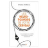 NEURO POUVOIRS DE VOTRE CERVEAU
