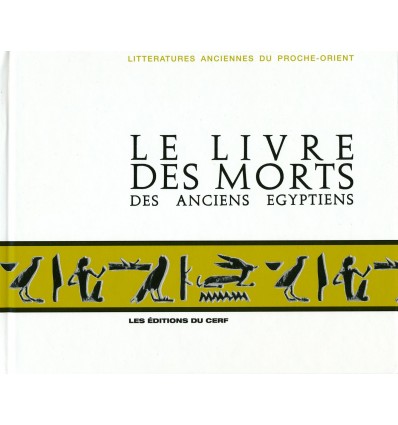 Le Livre des Morts des anciens Egyptiens