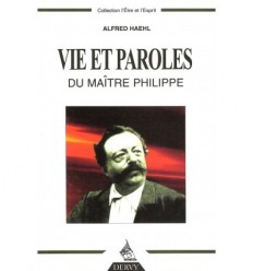 Vie et paroles du Maître Philippe